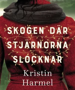 Skogen där stjärnorna slocknar