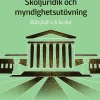 Skoljuridik och myndighetsutövning : rättsfall och beslut