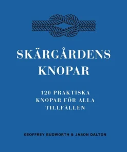 Skärgårdens knopar : 100 praktiska knopar för alla tillfällen