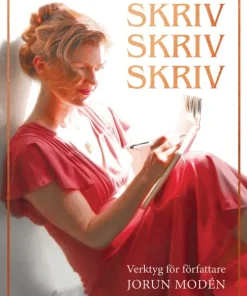 Skriv skriv skriv : verktyg för författare