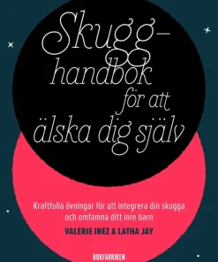 Skugghandbok för att älska dig själv