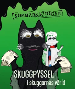 Skuggpyssel i skuggornas värld