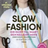 Slow fashion : din guide till smart och hållbart mode