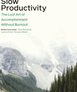 Slow Productivity