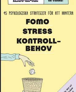 Släpp skiten - gå vidare! : 45 psykologiska strategier för att hantera FOMO, stress, kontrollbehov