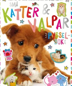 Små katter & valpar : pysselbok