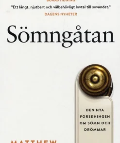 Sömngåtan : den nya forskningen om sömn och drömmar