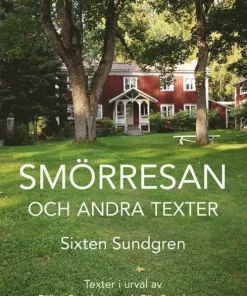 Smörresan : och andra texter