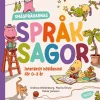 Småspråkarnas språksagor : Interaktiv högläsning för 0-3 år