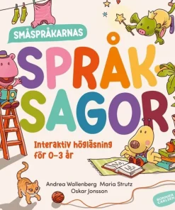 Småspråkarnas språksagor : Interaktiv högläsning för 0-3 år