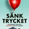 Sänk trycket : ta kontroll över ditt blodtryck och lev längre