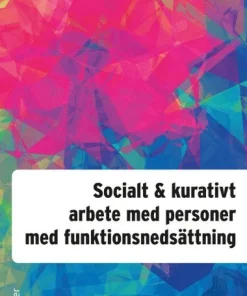 Socialt och kurativt arbete med personer med funktionsnedsättning