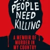 Some People Need Killing