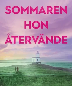 Sommaren hon återvände