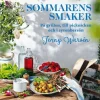 Sommarens smaker : På grillen, till picknicken och i syrenbersån