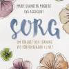 Sorg : om förlust och läkning vid förändringar i livet