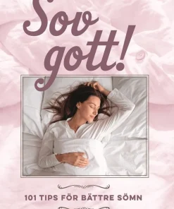 Sov gott! : 101 tips för bättre sömn