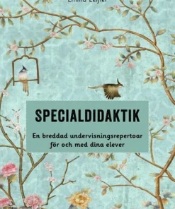 Specialdidaktik : en breddad undervisningsrepertoar för och med dina elever