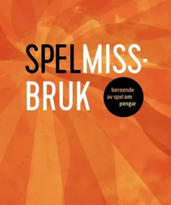 Spelmissbruk : beroende av spel om pengar