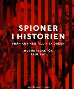 Spioner i historien: Från antiken till vita duken