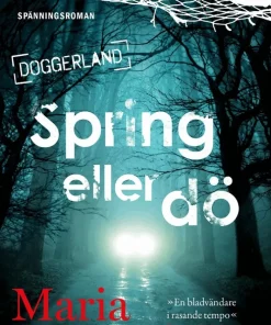 Spring eller dö