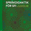 Språkdidaktik för sfi : att undervisa vuxna andraspråksinlärare