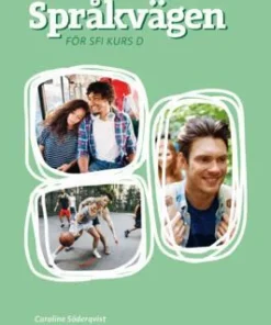 Språkvägen - för sfi kurs D, upplaga 2