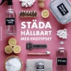 Städa hållbart med Ekotipset : husmorsknep och ekohacks