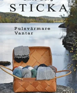 Sticka : pulsvärmare, vantar