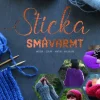 Sticka småvarmt : mössor, sjalar, vantar, halsdukar