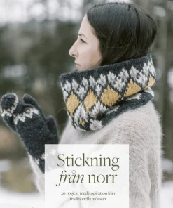 Stickning från norr : 20 projekt med inspiration från traditionella mönster