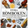 Stora romboken : rom & cocktails från hela världen