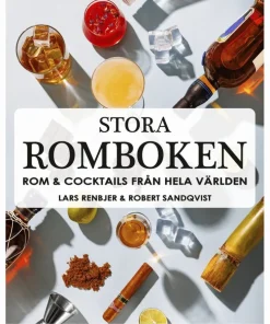 Stora romboken : rom & cocktails från hela världen