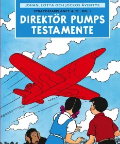 Stratosfärplanet H. 22. Del 1, Direktör Pumps testamente