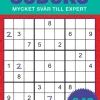 Sudoku : Mycket Svår till expert