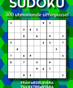 Sudoku: 300 utmanande sifferpussel. Från medelsvåra till extremsvåra
