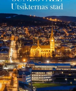 Sundsvall, Utsikternas stad