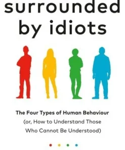 Surrounded by Idiots