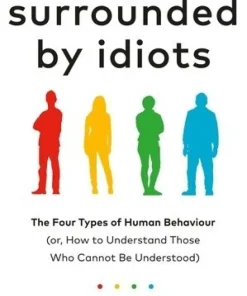Surrounded by Idiots