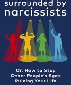 Surrounded by Narcissists