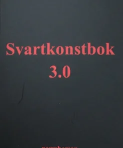 Svartkonstbok 3.0 : shamanism, folklig läkekonst och kosmisk magi