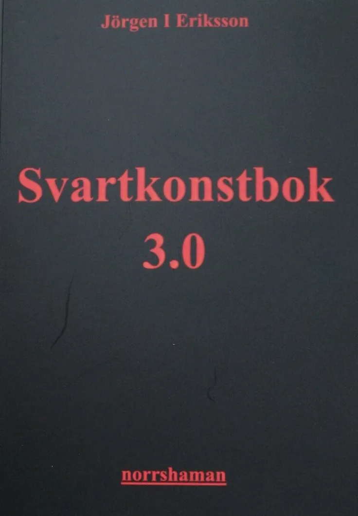 Svartkonstbok 3.0 : shamanism, folklig läkekonst och kosmisk magi