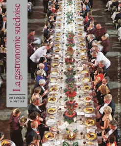 Svensk Gastronomi : en global succé (franska)
