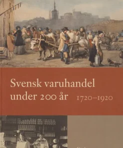 Svensk varuhandel under 200 år : 1720-1920