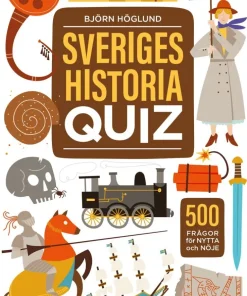 Sveriges historia quiz : 500 frågor för nytta och nöje