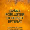 Svåra förluster och livet efteråt