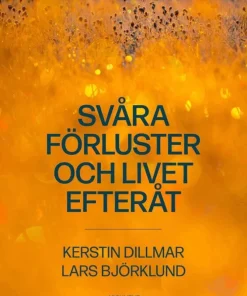 Svåra förluster och livet efteråt