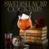 Swedish noir cocktails