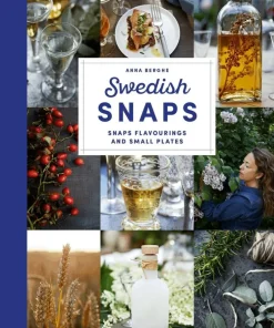 Swedish snaps : snaps flavourings and small plates
