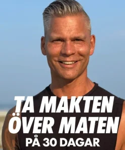 Ta makten över maten på 30 dagar : gå ner i vikt, få mer energi och lev längre
